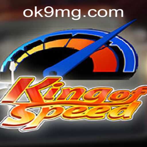 Exploring KingofSpeed: The Thrill of the Race with OK9.COM