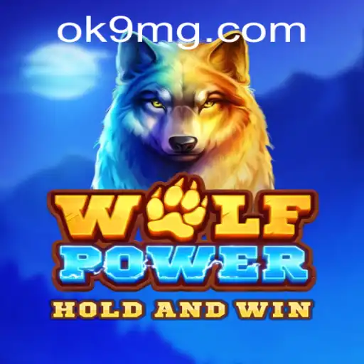 Discovering the Thrills of WolfPower: A New Gaming Adventure by OK9.COM